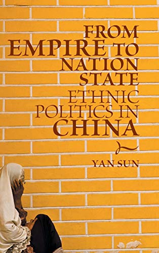 From Empire to Nation State - Ethnic Politics in China