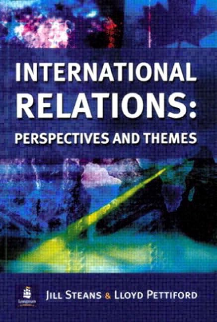  International Relations: Perspectives and Themes