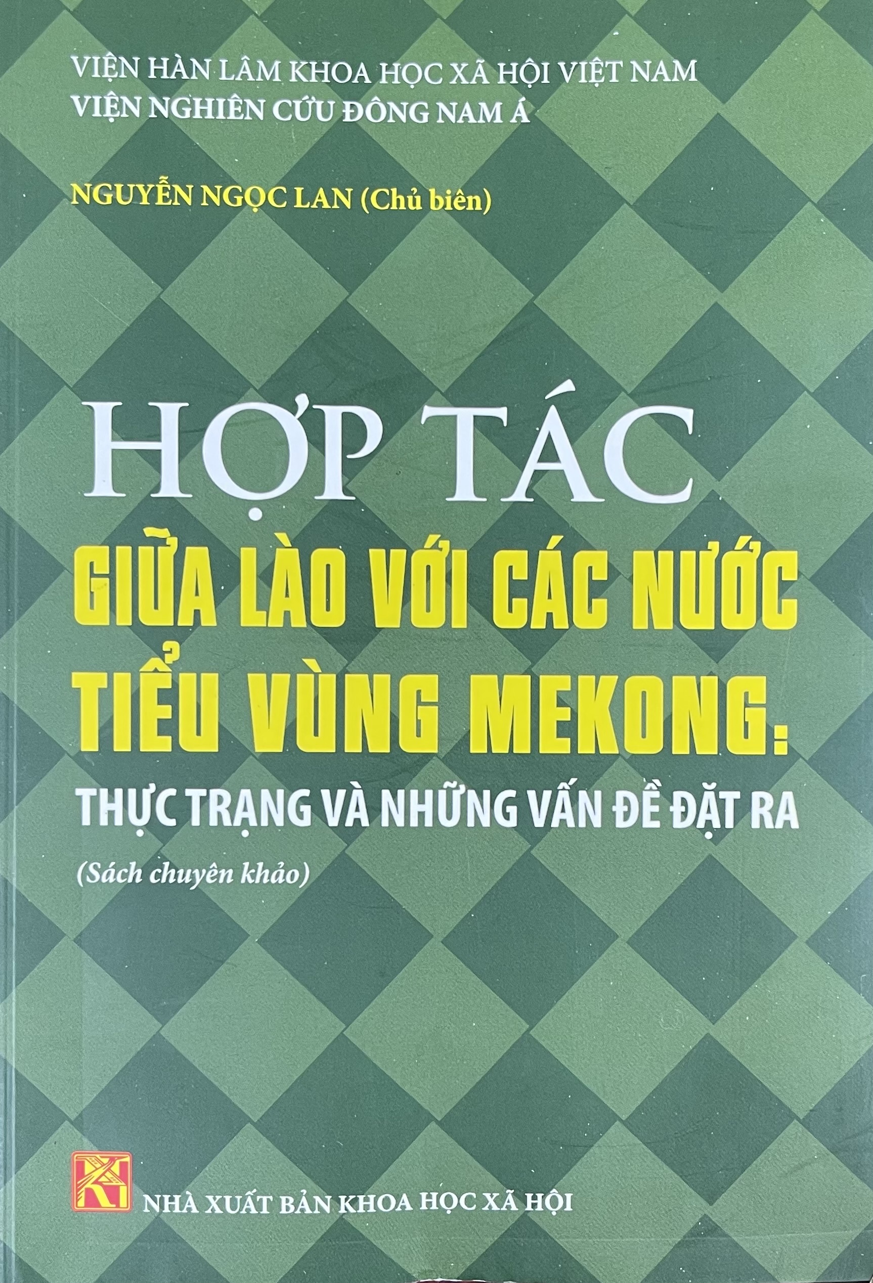 Hợp tác giữa Lào với các nước tiểu vùng Mekong: thực trạng và những vấn đề đặt ra