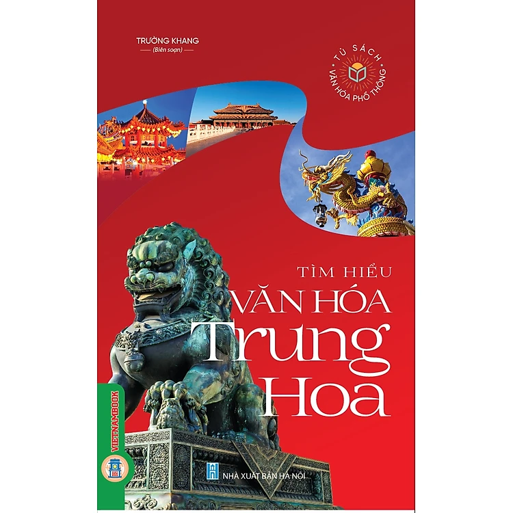 Tìm hiểu văn hóa Trung Hoa 