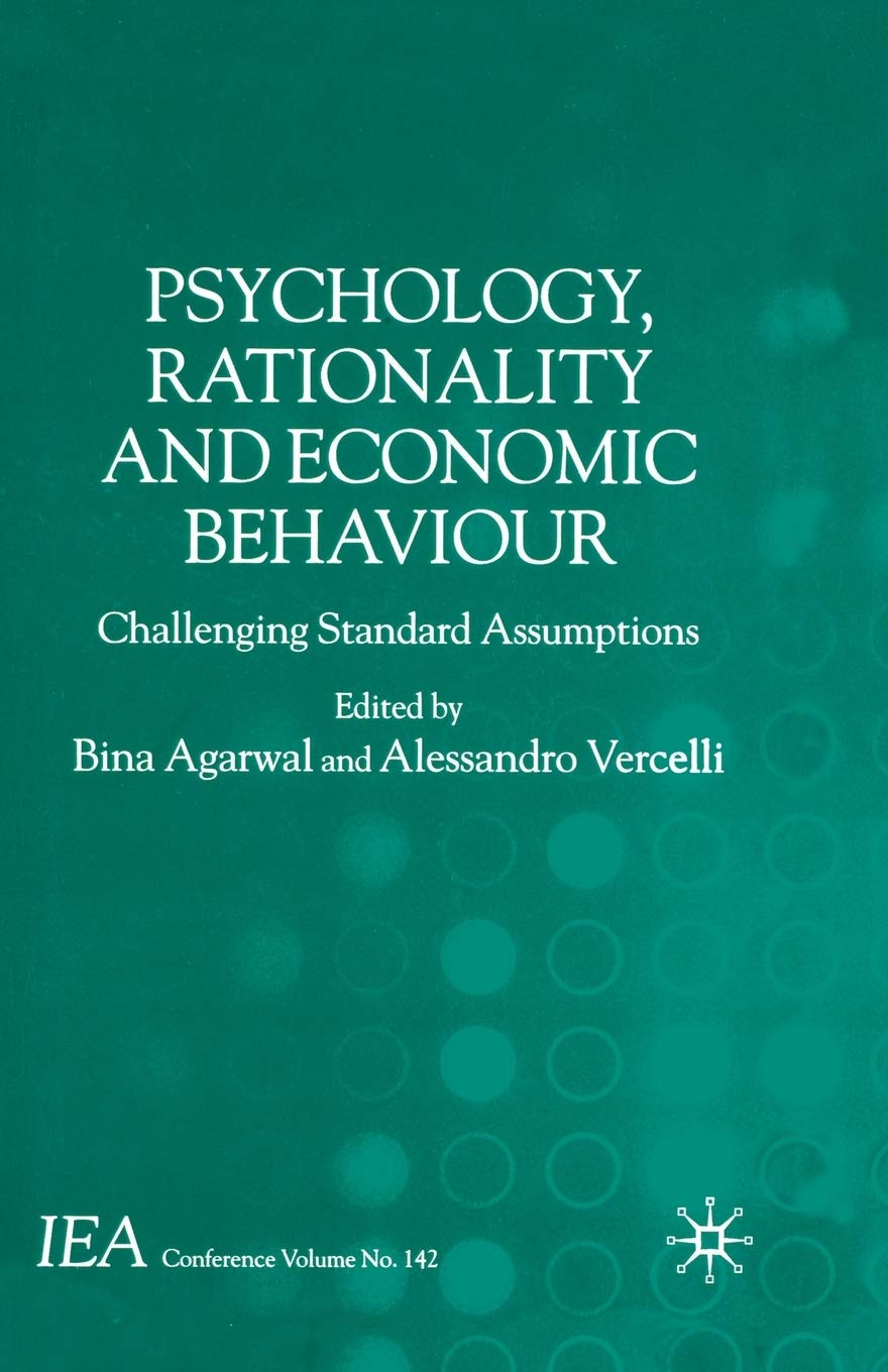 Psychology, Rationality and Economic Behaviour: Challenging Standard Assumptions 