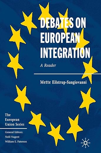  Debates on European Integration: A Reader 
