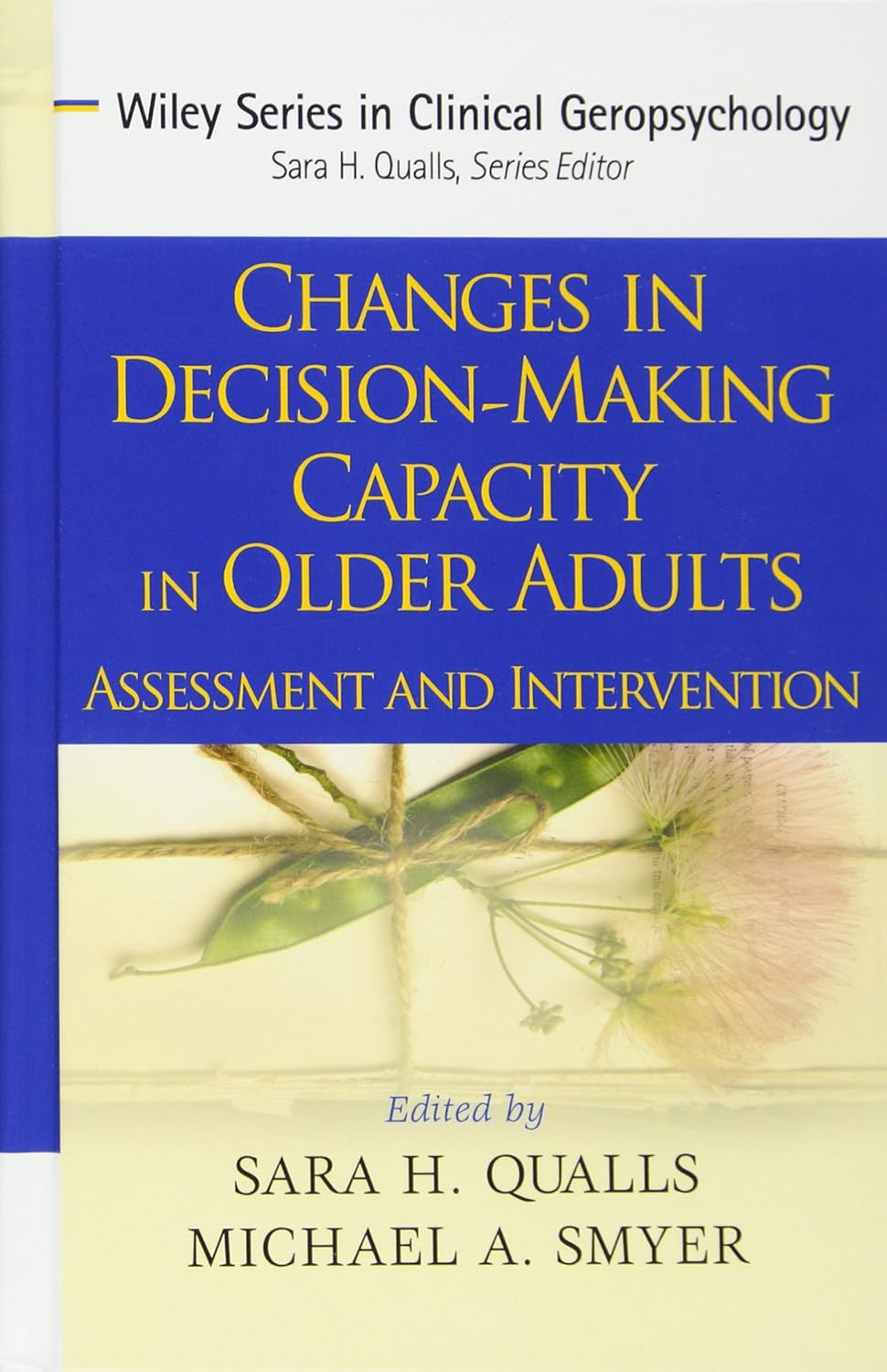  Changes in Decision-Making Capacity in Older Adults: Assessment and Intervention 