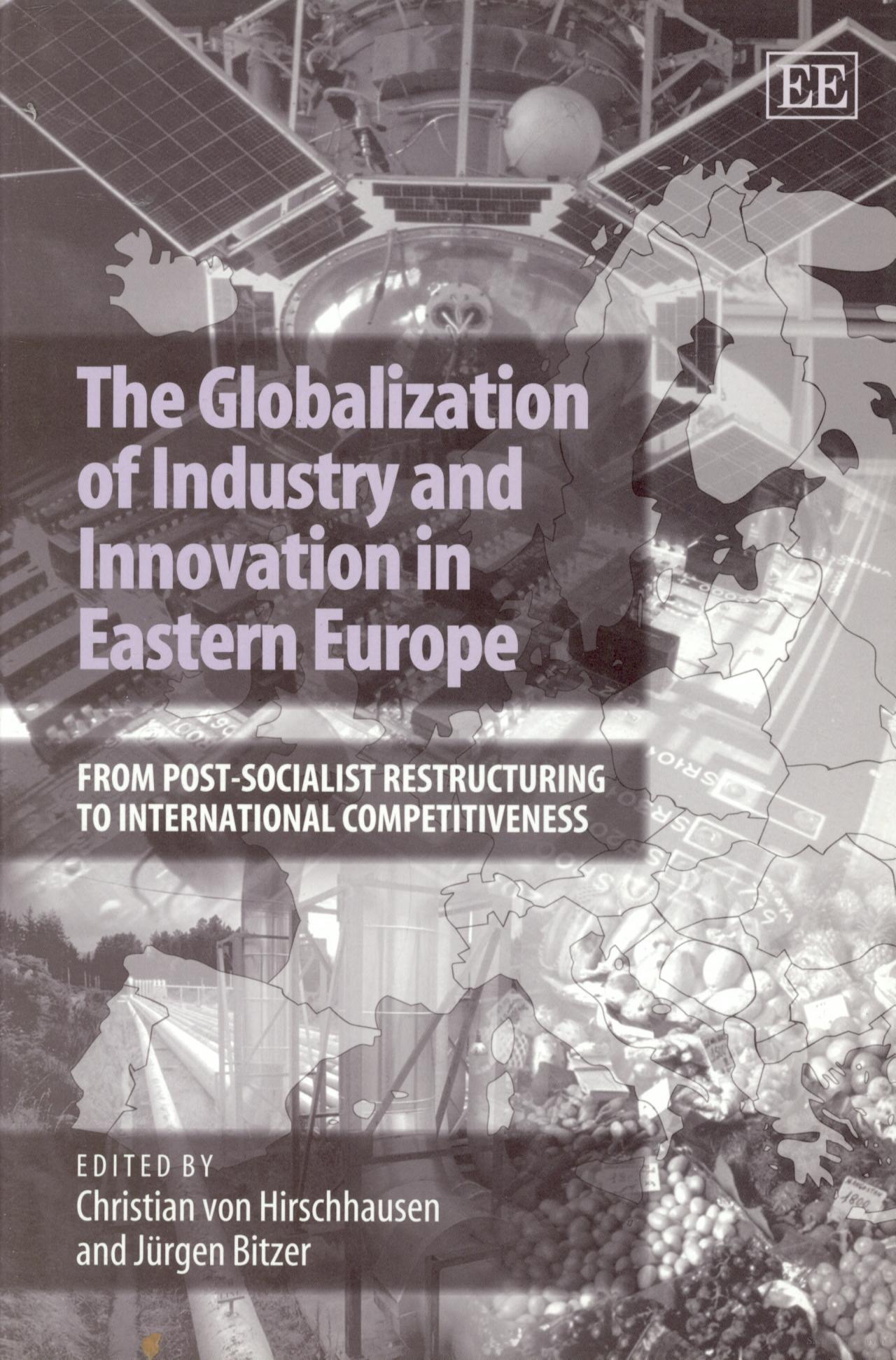 The Globalization of Industry and Innovation in Eastern Europe