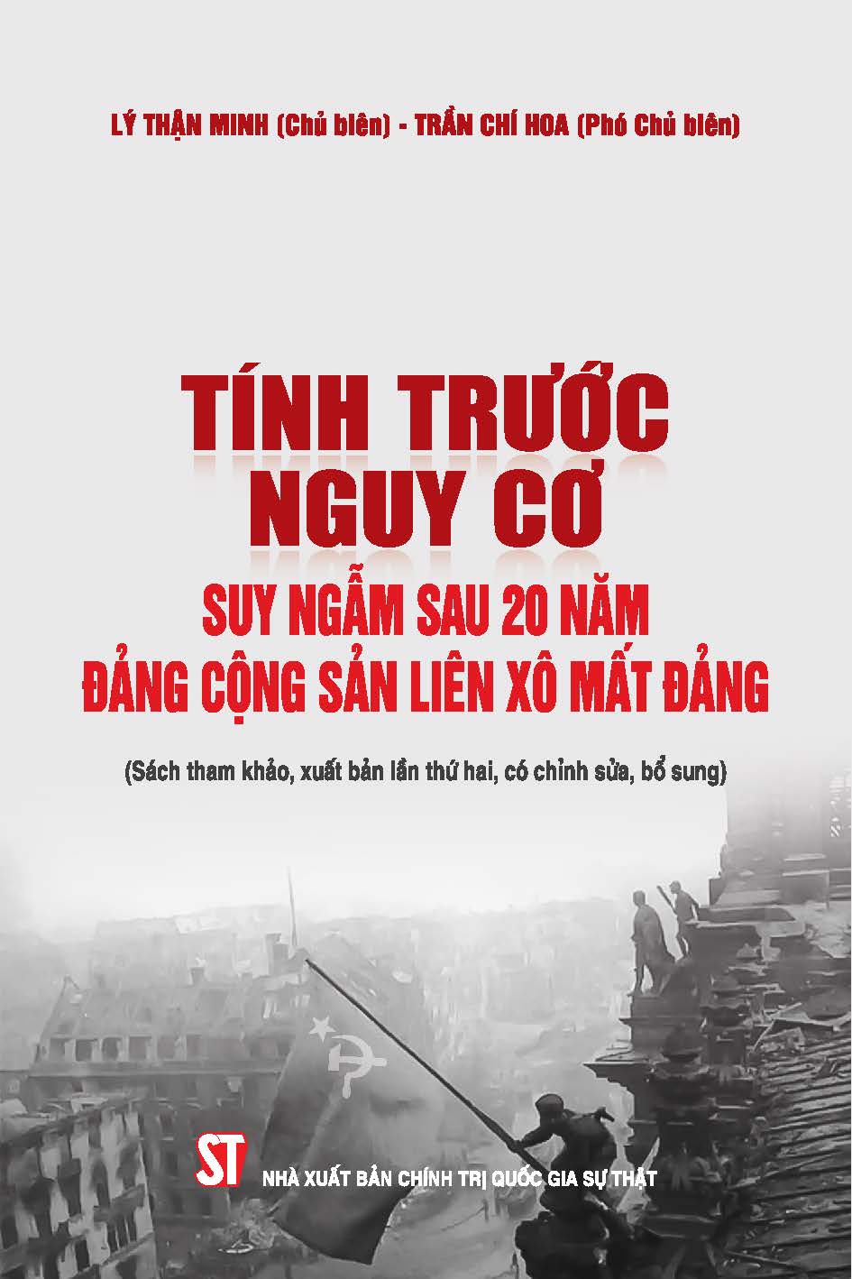Tính trước nguy cơ suy ngẫm sau 20 năm Đảng Cộng sản Liên Xô mất Đảng