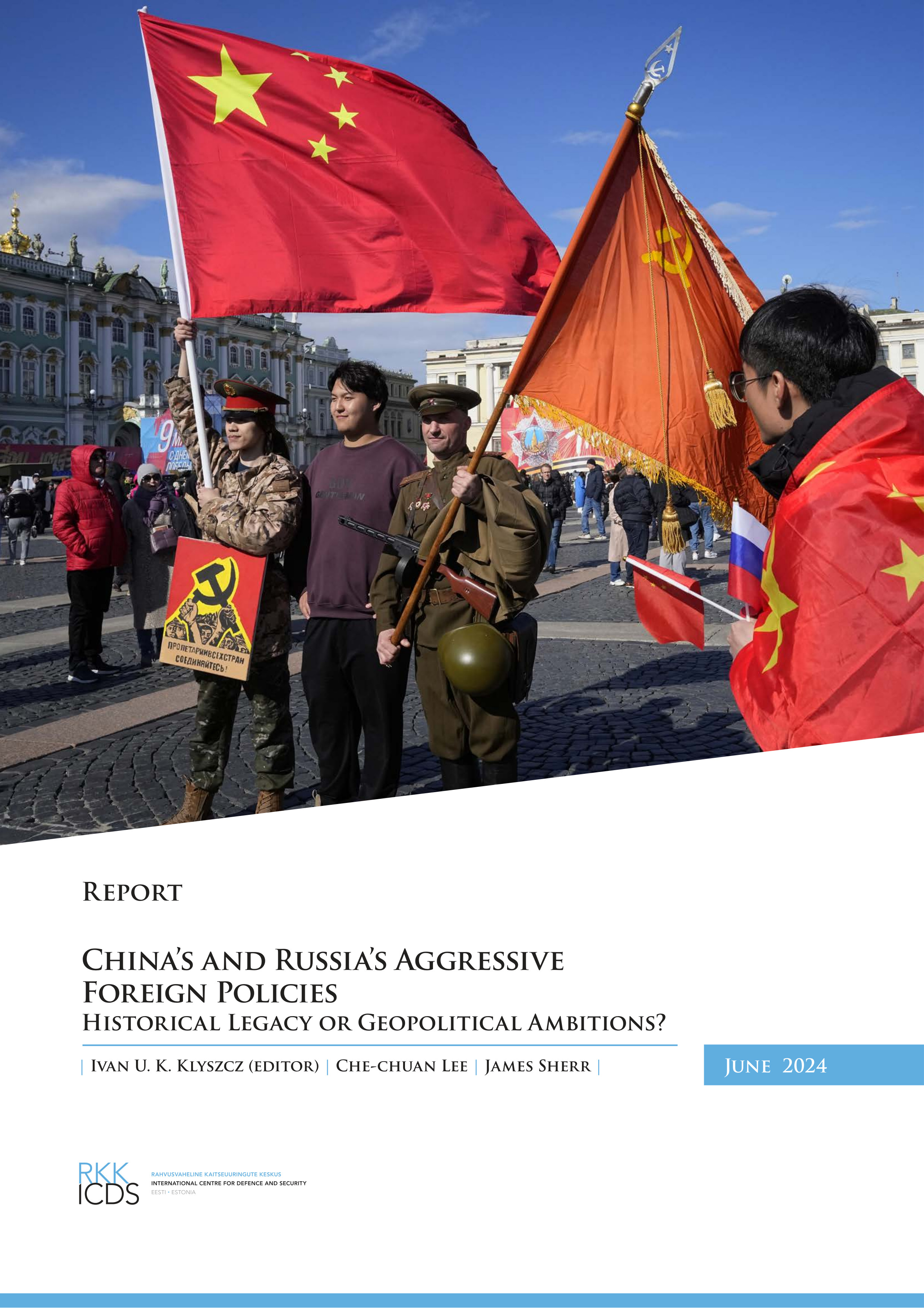 China’s and Russia’s Aggressive Foreign Policies. Historical Legacy or Geopolitical Ambitions? 