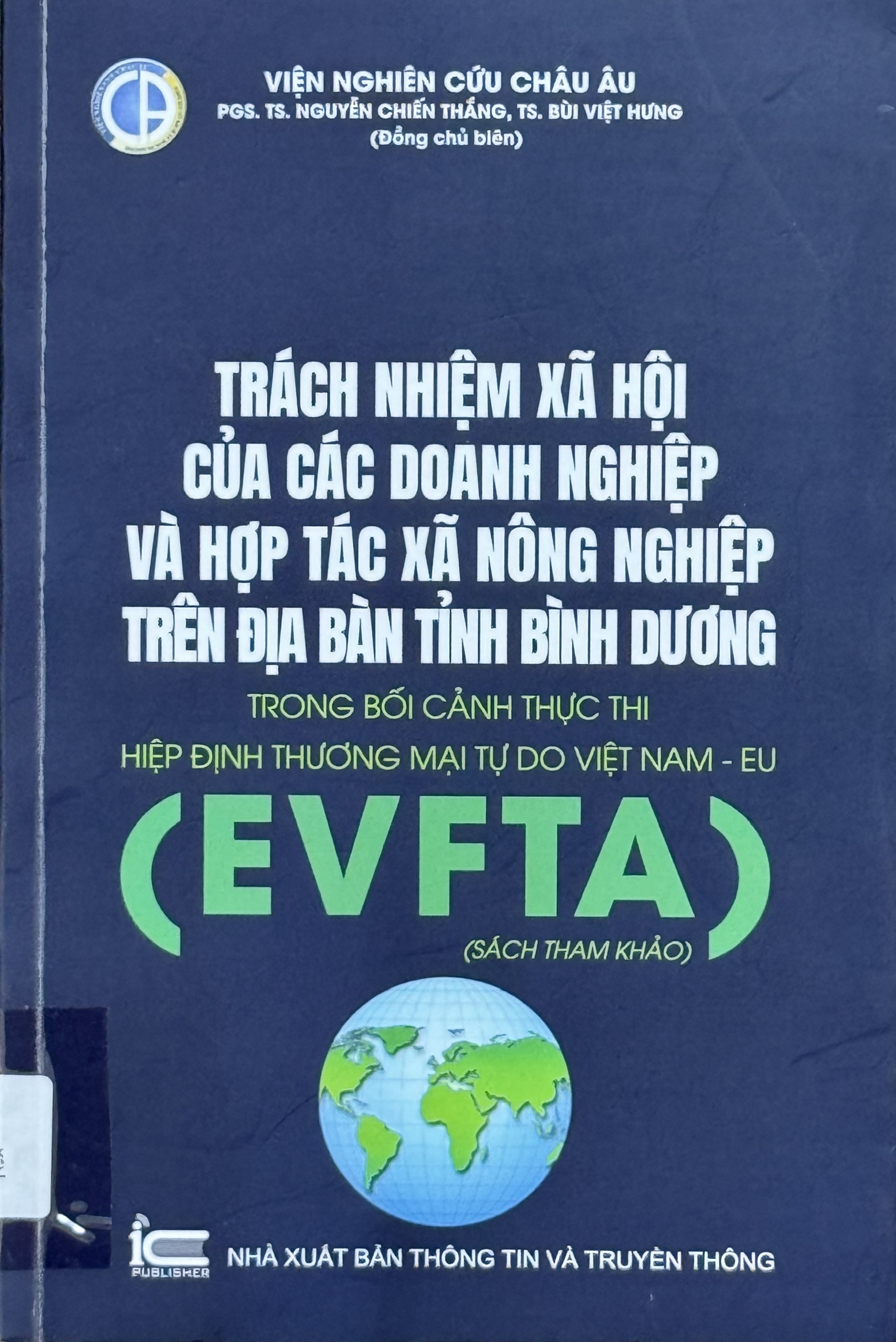 Trách nhiệm xã hội của các doanh nghiệp và hợp tác xã nông nghiệp trên địa bàn tỉnh Bình Dương trong bối cảnh thực thi Hiệp định thương mại tự do Việt Nam – EU (EVFTA)