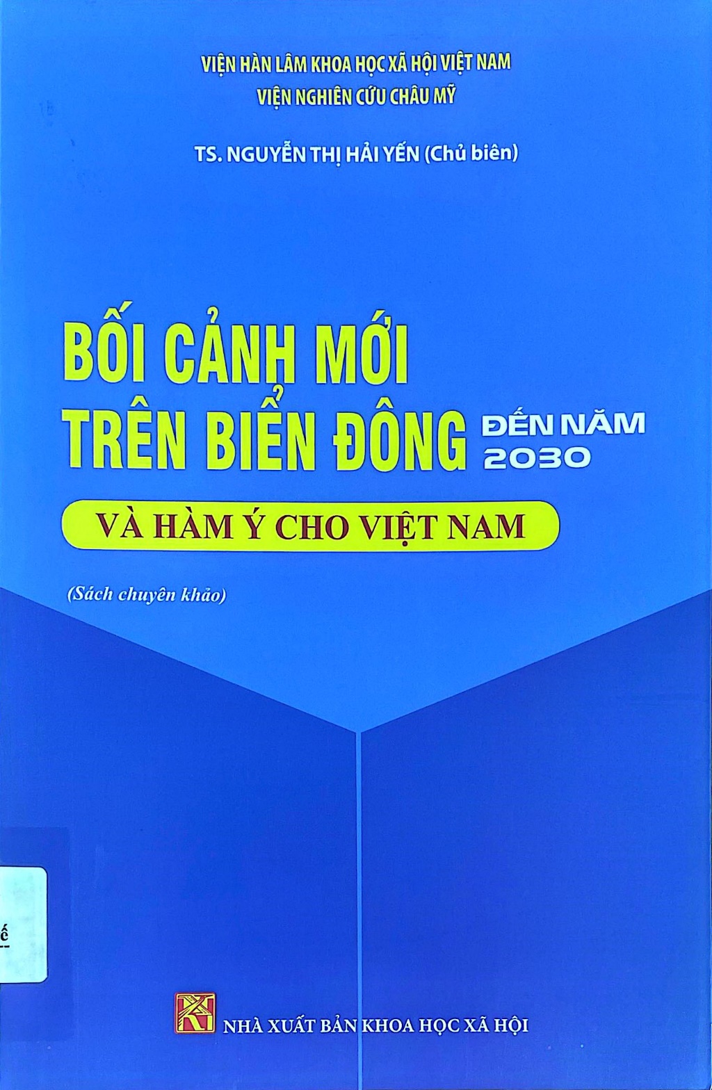 Bối cảnh mới trên Biển Đông đến năm 2030 và hàm ý cho Việt Nam